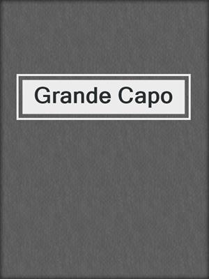 cover image of Grande Capo