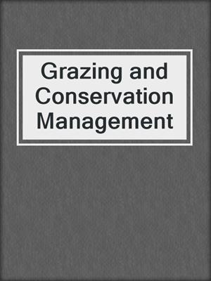Grazing and Conservation Management