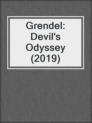 cover image of Grendel: Devil's Odyssey (2019)