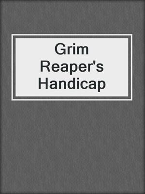 Grim Reaper's Handicap
