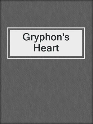 cover image of Gryphon's Heart