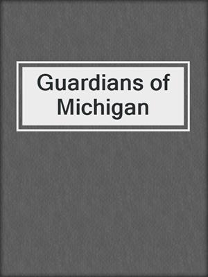 Guardians of Michigan