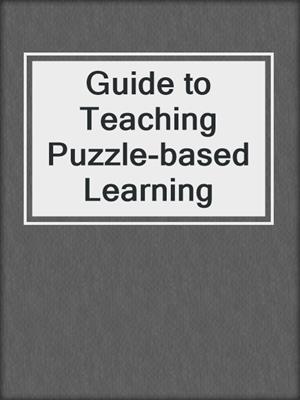 Guide to Teaching Puzzle-based Learning