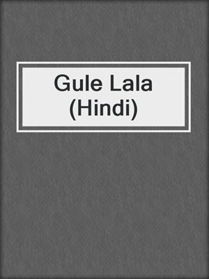 Gule Lala (Hindi)
