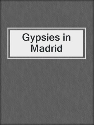 cover image of Gypsies in Madrid