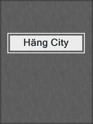 Häng City