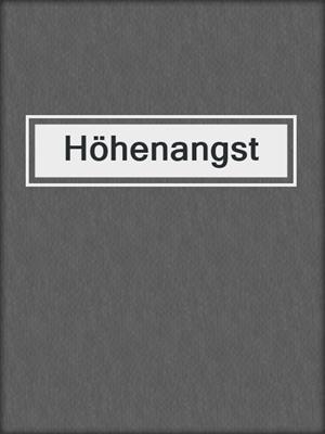 cover image of Höhenangst
