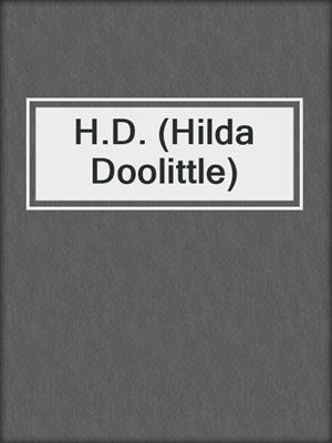 H.D. (Hilda Doolittle)