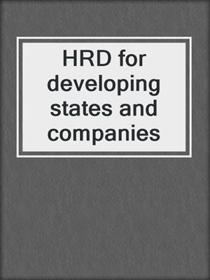 HRD for developing states and companies