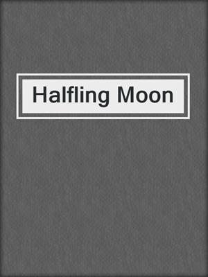 Halfling Moon