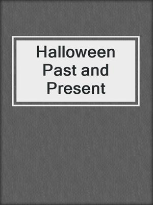 Halloween Past and Present
