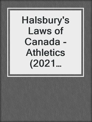cover image of Halsbury's Laws of Canada - Athletics (2021 Reissue)/Aviation and Space (2021 Reissue)