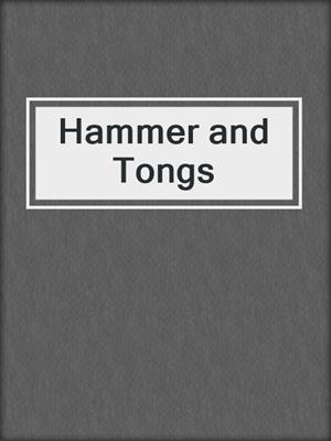 cover image of Hammer and Tongs