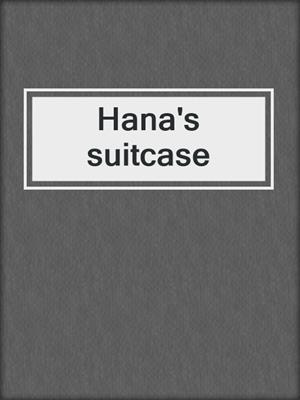 Hana's suitcase