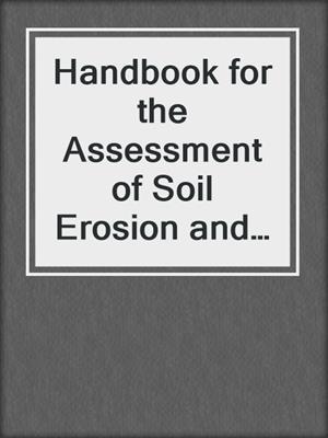 Handbook for the Assessment of Soil Erosion and Sedimentation Using Environmental Radionuclides