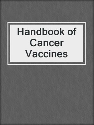 Handbook of Cancer Vaccines