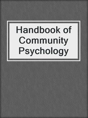 Handbook of Community Psychology