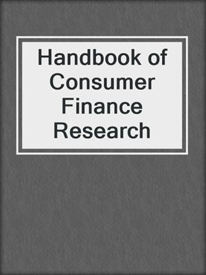 Handbook of Consumer Finance Research