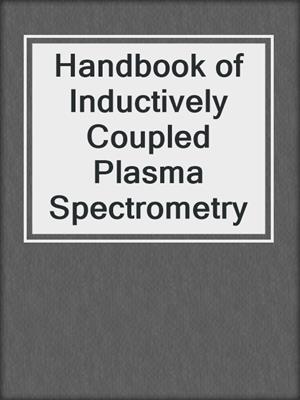 Handbook of Inductively Coupled Plasma Spectrometry