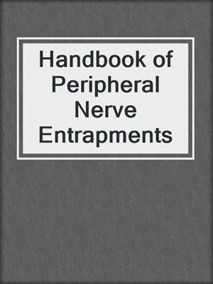 Handbook of Peripheral Nerve Entrapments