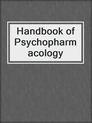 Handbook of Psychopharmacology