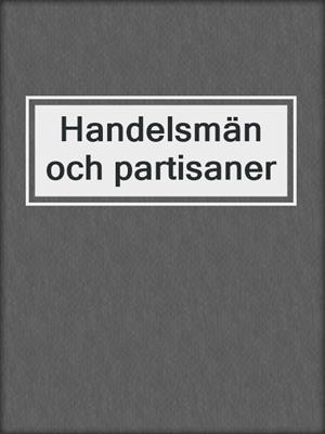 Handelsmän och partisaner