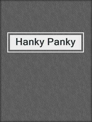 cover image of Hanky Panky