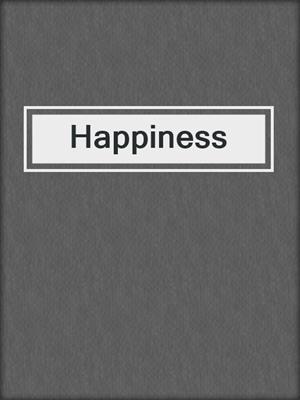 cover image of Happiness