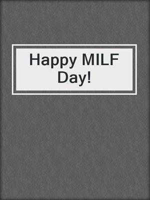 cover image of Happy MILF Day!