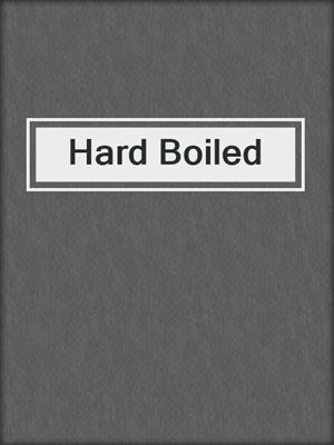 cover image of Hard Boiled