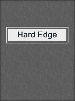 cover image of Hard Edge