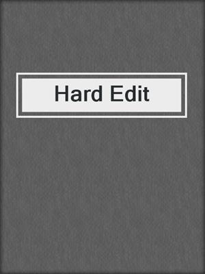 cover image of Hard Edit