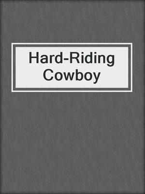 Hard-Riding Cowboy