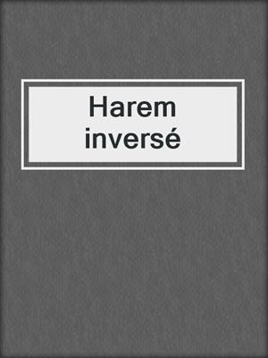 cover image of Harem inversé