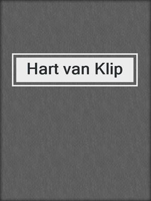 cover image of Hart van Klip