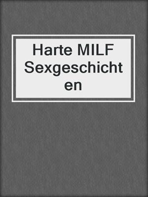 Harte MILF Sexgeschichten
