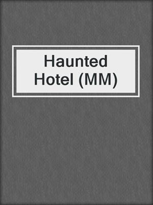 cover image of Haunted Hotel (MM)