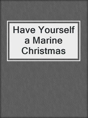 Have Yourself a Marine Christmas