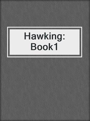Hawking: Book1