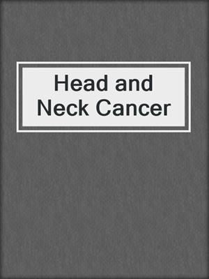 Head and Neck Cancer
