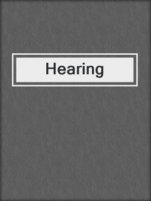 Hearing