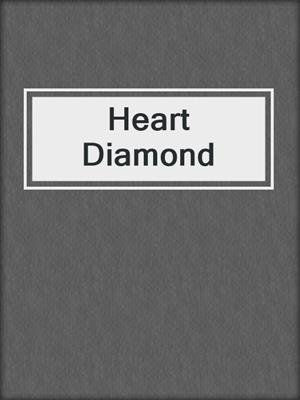 cover image of Heart Diamond