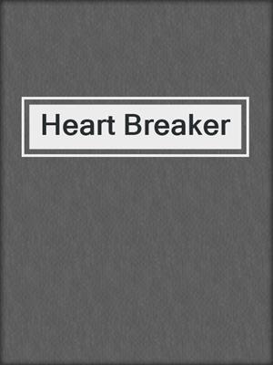 cover image of Heart Breaker