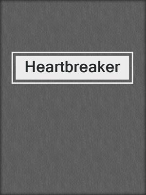 cover image of Heartbreaker