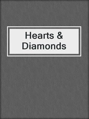 cover image of Hearts & Diamonds