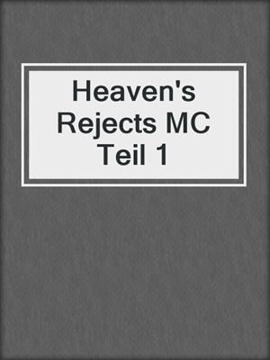cover image of Heaven's Rejects MC Teil 1