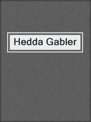 cover image of Hedda Gabler