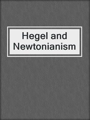 Hegel and Newtonianism