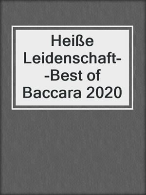 Heiße Leidenschaft--Best of Baccara 2020