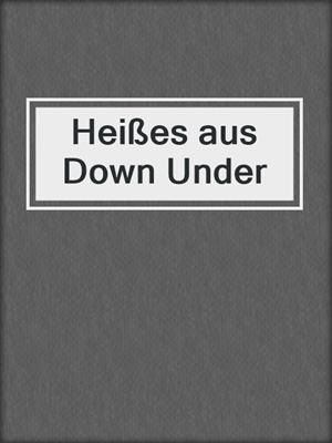 cover image of Heißes aus Down Under